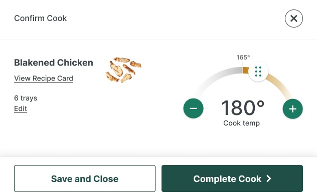 The Confirm Cook dialog: six trays of blackened chicken, a 180° cook temperature dial, and a Complete Cook button
